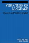 Structure of Language: Spoken and Written English By Janet Townend, Jean Walker Cover Image