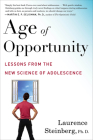 Age Of Opportunity: Lessons from the New Science of Adolescence By Laurence Steinberg Cover Image