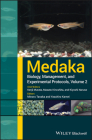 Medaka: Biology, Management, and Experimental Protocols, Volume 2 By Kenji Murata (Editor), Masato Kinoshita (Editor), Kiyoshi Naruse (Editor) Cover Image