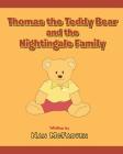 Thomas the Teddy Bear and the Nightingale Family By Nan McFadyen Cover Image