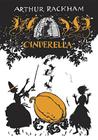 Cinderella By Arthur Rackham (Illustrator), C. S. Evans (Retold by) Cover Image
