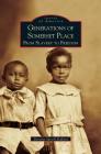 Generations of Somerset Place: From Slavery to Freedom By Dorothy Spruill Redford, Dorothy Spruill Redford Cover Image