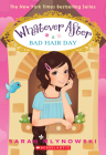 Bad Hair Day (Whatever After #5) By Sarah Mlynowski Cover Image