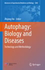 Autophagy: Biology and Diseases: Technology and Methodology (Advances in Experimental Medicine and Biology #1208) By Zhiping Xie (Editor) Cover Image