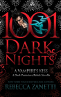 A Vampire's Kiss: A Dark Protectors/Rebels Novella (1001 Dark Nights) By Rebecca Zanetti, Stella Bloom (Read by) Cover Image