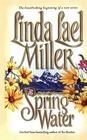 Springwater By Linda Lael Miller Cover Image