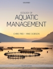 Ecology of Aquatic Management By Chris Frid, Mike Dobson Cover Image