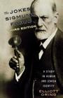 The Jokes of Sigmund Freud: A Study in Humor and Jewish Identity, 3rd Edition By Elliott Oring Cover Image