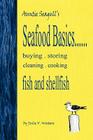 Seafood Basics......buying, storing, cleaning, cooking fish and shellfish Cover Image