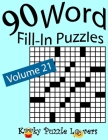 Word Fill-In Puzzles, Volume 21: 90 Puzzles By Kooky Puzzle Lovers Cover Image