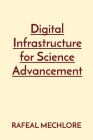 Digital Infrastructure for Science Advancement Cover Image