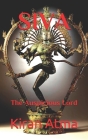 Siva: The Auspicious Lord By Jai Krishna Ponnappan, Kiran Atma Cover Image