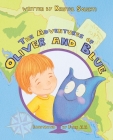 The adventures of Oliver and Blue By Kristel Solerti, Fomin a a (Illustrator) Cover Image