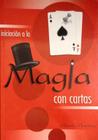 Iniciación a la Magia Con Cartas By Alfredo Florensa Cover Image