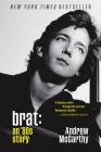 Brat: An '80s Story By Andrew McCarthy Cover Image
