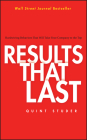 Results That Last: Hardwiring Behaviors That Will Take Your Company to the Top By Quint Studer Cover Image