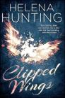 Clipped Wings (The Clipped Wings Series #2) By Helena Hunting Cover Image