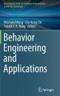 Behavior Engineering and Applications By Raymond Wong (Editor), Chi-Hung Chi (Editor), Patrick C. K. Hung (Editor) Cover Image