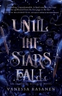 Until the Stars Fall By Vanessa Rasanen Cover Image