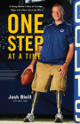One Step at a Time: A Young Marine's Story of Courage, Hope and a New Life in the NFL Cover Image