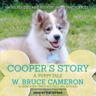 Cooper's Story: A Puppy Tale By W. Bruce Cameron, W. Bruce Cameron (Read by) Cover Image