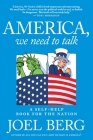America, We Need to Talk: A Self-Help Book for the Nation By Joel Berg Cover Image