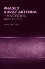 Phased Array Antenna Handbook, Third Edition By Robert J. Mailloux Cover Image