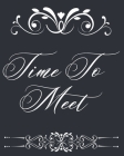 Time To Meet: Daily Appointment Book To Pencil In Clients - Appointment Keeper With Password Page & Note Paper With Navy Blue Fancy By Krazed Scribblers Cover Image