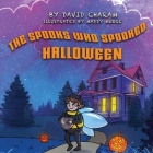 The Spooks Who Spooked Halloween By David Charam, Maddy Moore (Illustrator) Cover Image