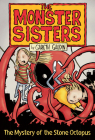 The Monster Sisters and the Mystery of the Stone Octopus Cover Image