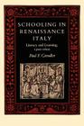 Schooling in Renaissance Italy: Literacy and Learning, 1300-1600 (Johns Hopkins University Studies in Historical and Political #107) Cover Image