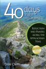 40 Days in the Wilderness: Reflection and Prayersalong the Appalachian Trail By Dale Clem Cover Image