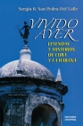 VIVIDO AYER, Leyendas y misterios de Cuba y La Habana (Coleccion Cuba y Sus Jueces) By Sergio San Pedro Cover Image