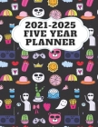 2021-2025 Five Year Planner: Business Planners, Agenda Schedule Organizer Logbook and Journal By J-Fredo Publishing Cover Image