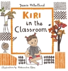 Kiri in the Classroom By Jamie McPartland, Aleksandra Fabia (Illustrator) Cover Image