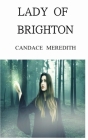 Lady of Brighton By Candace Meredith Cover Image