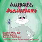 Allergies Shmallergies By Harold Pine, Fareen Momin, Janisah Saripada Cover Image