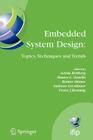 Embedded System Design: Topics, Techniques and Trends: Ifip Tc10 Working Conference: International Embedded Systems Symposium (Iess), May 30 - June 1, (IFIP Advances in Information and Communication Technology #231) Cover Image