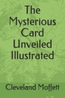 The Mysterious Card Unveiled Illustrated Cover Image