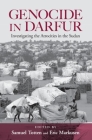 Genocide in Darfur: Investigating the Atrocities in the Sudan By Samuel Totten (Editor), Eric Markusen (Editor) Cover Image