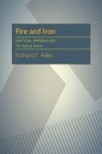 Fire and Iron: Critical Approaches to Njáls saga By Richard F. Allen Cover Image
