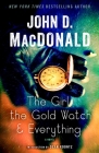The Girl, the Gold Watch & Everything: A Novel By John D. MacDonald, Dean Koontz (Introduction by) Cover Image