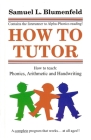 How to Tutor By Samuel L. Blumenfeld Cover Image