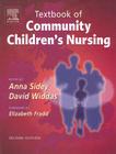 Textbook of Community Children's Nursing By Anna Sidey, David Widdas Cover Image