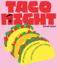 Taco Night: 60+ recipes for date nights, lazy nights and party nights Cover Image