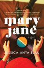 Mary Jane: A Novel By Jessica Anya Blau Cover Image