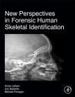 New Perspectives in Forensic Human Skeletal Identification Cover Image