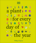 A Plant for Every Day of the Year By DK Cover Image