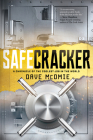 Safecracker: A Chronicle of the Coolest Job in the World By Dave McOmie, Marc Goldberg (Foreword by) Cover Image