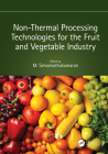 Non-Thermal Processing Technologies for the Fruit and Vegetable Industry Cover Image